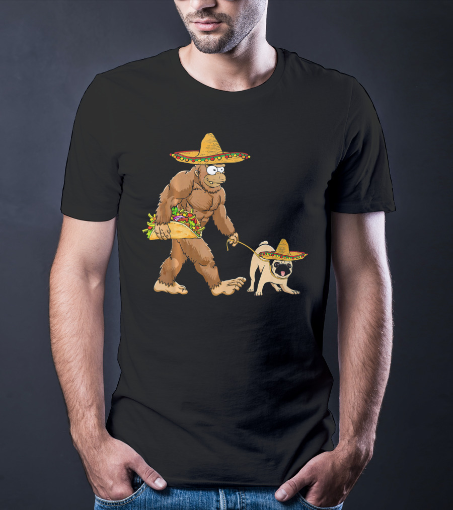 Bigfoot Sombrero Taco Pug Dog Cinco De Mayo T-Shirt