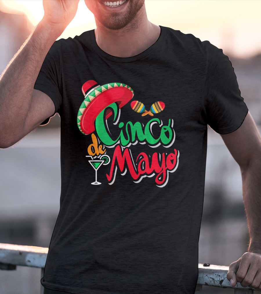 Cinco De Mayo Mexican Sombrero Maracas Drink May 5th Dr T-Shirt