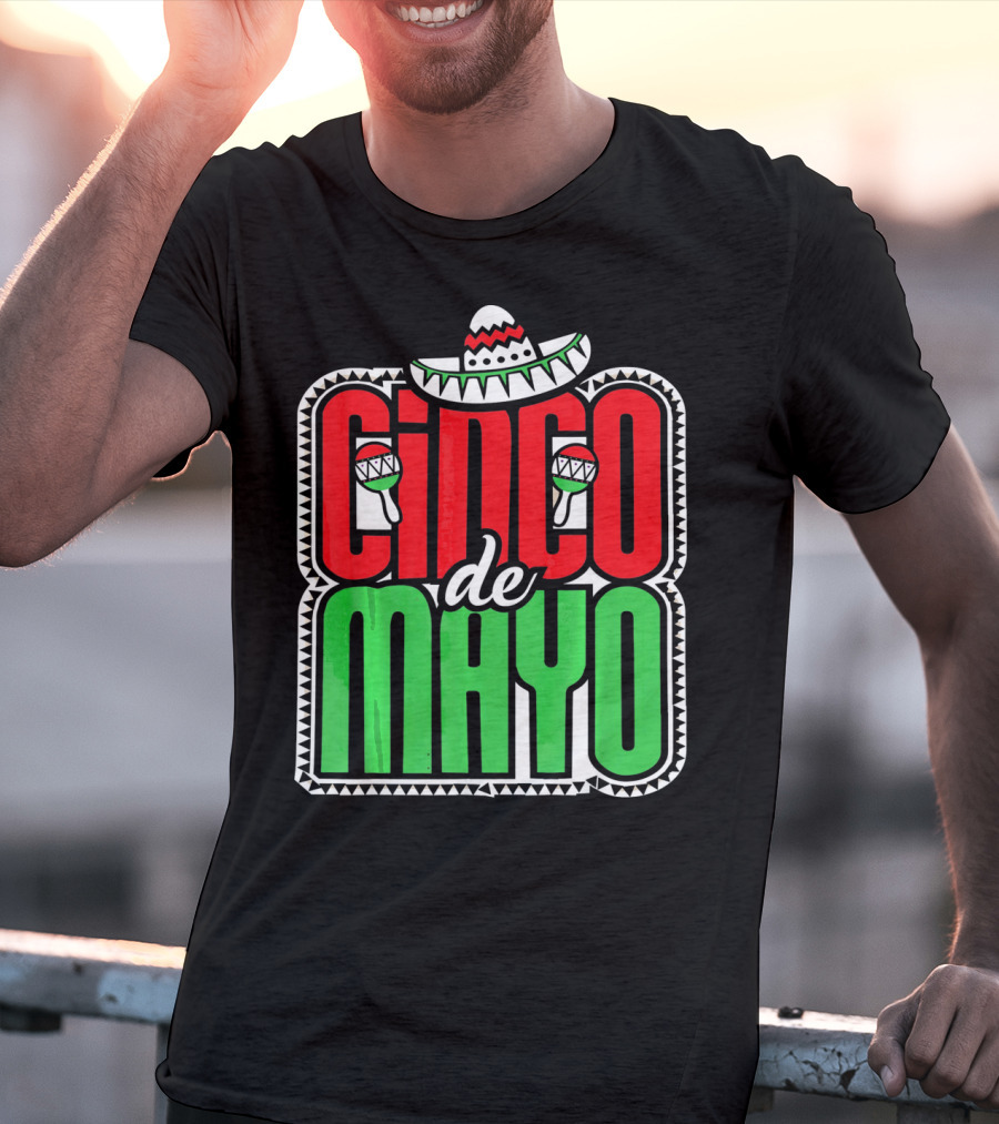 Cinco De Mayo Mexican Celebration Sombrero Maracas T-Shirt