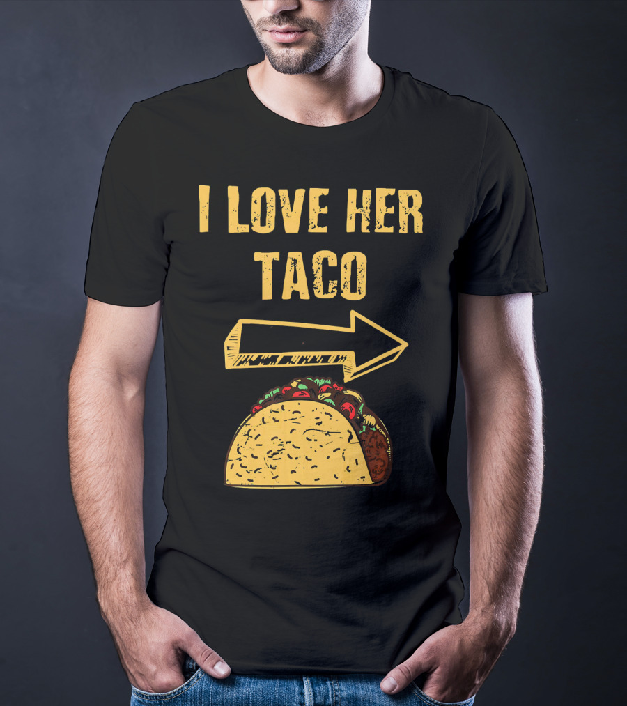 I Love Her Taco Arrow Matching Couple Cinc T-Shirt