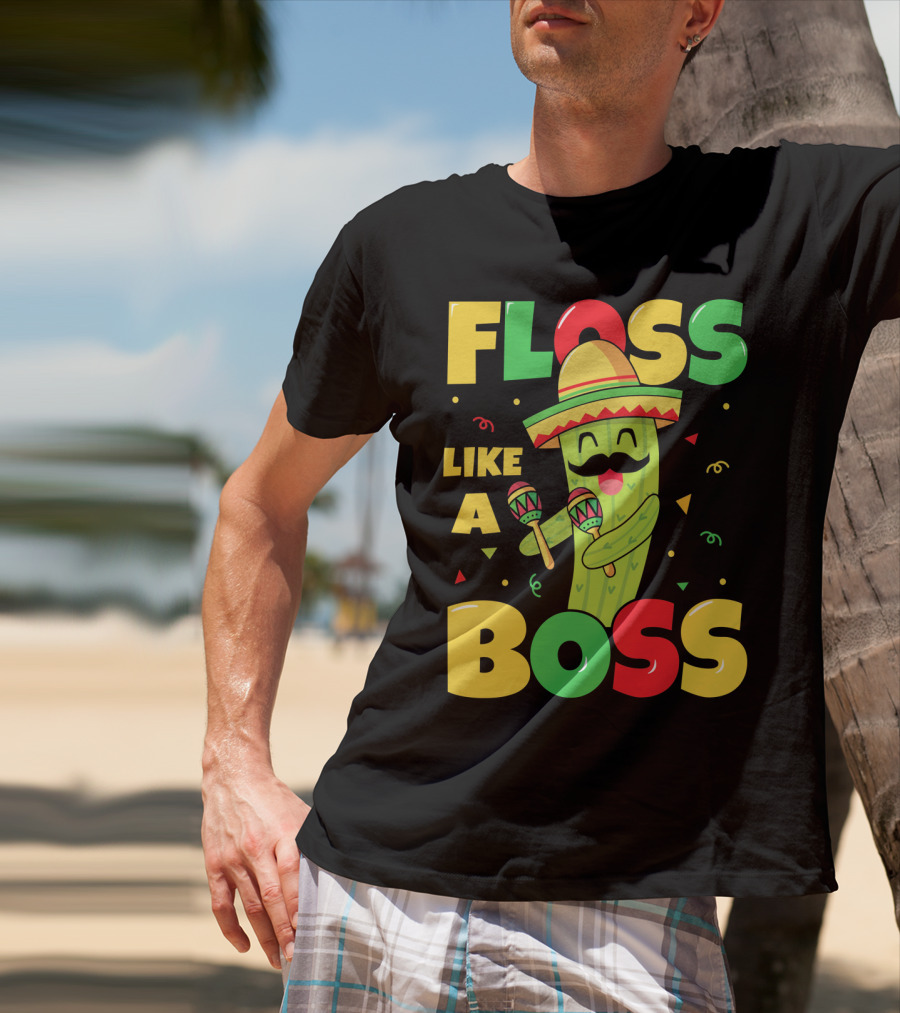 Floss Like A Boss Sombrero Maracas Fiesta Cinco De Mayo Celebrations T-Shirt