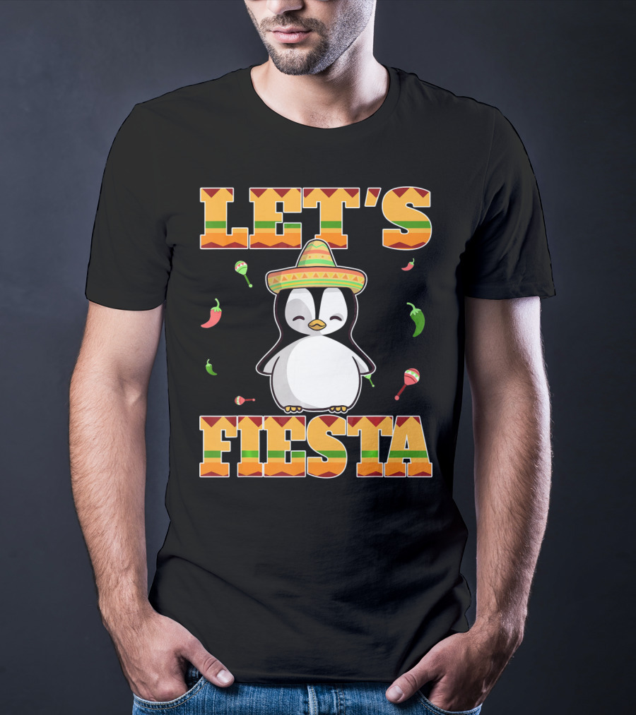 Let's Fiesta Penguin Cinco De Mayo Mexica Sombrero Maracas Chili Peppers T-Shirt