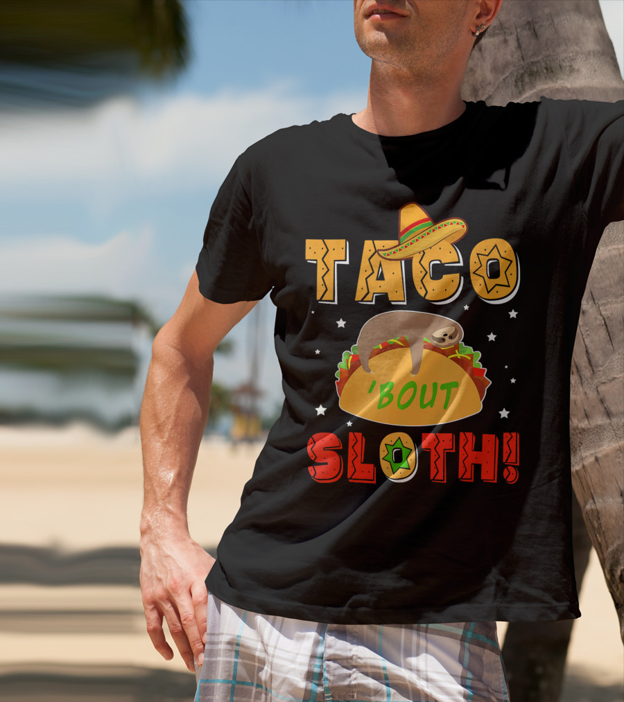 Taco 'Bout Sloth Sombrero Funny Cinco De Mayo T-Shirt