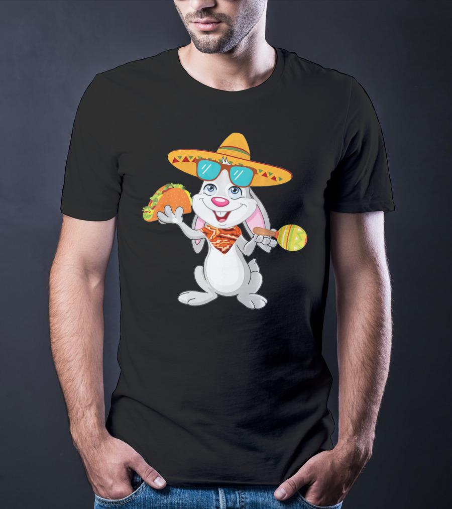 Easter Bunny With Taco And Sombrero For Cinco De Mayo T-Shirt