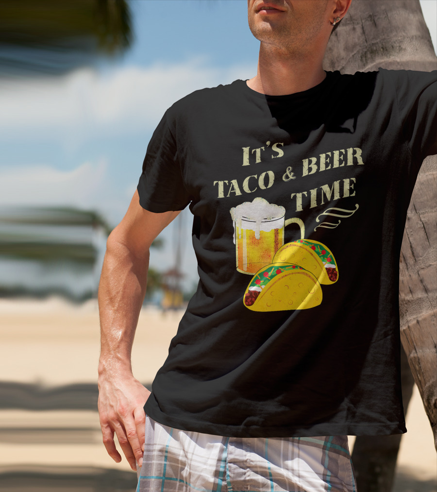 It's Taco And Beer Time With Tacos And Beer Mug T-Shirt