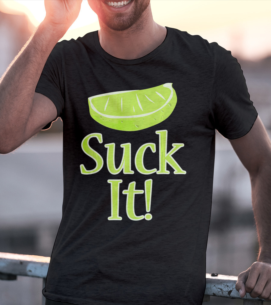 Lime Slice Suck It Tequila Fun T-Shirt