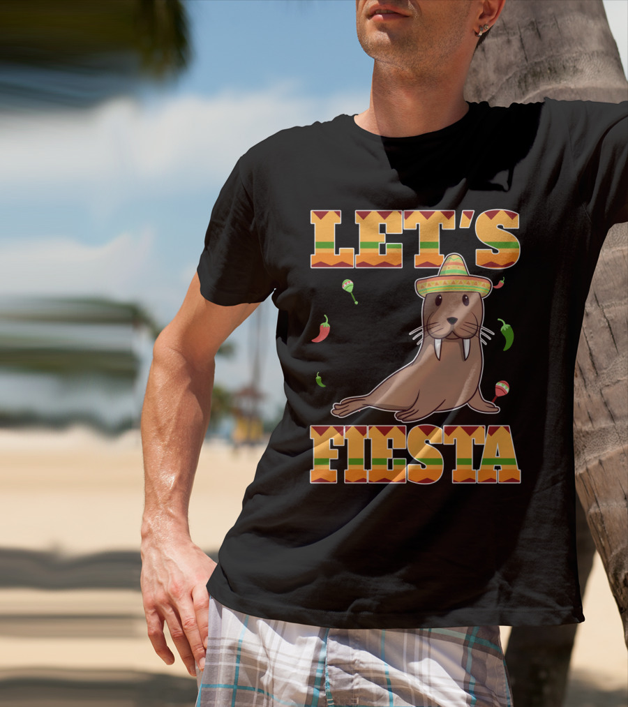 Let's Fiesta Walrus Sombrero Peppers Cinco De Mayo Mexican T-Shirt