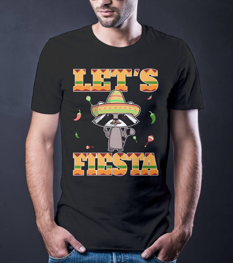 Let's Fiesta Racoon Sombrero Mariachi Peppers Maracas Cinco DE Mayo T-Shirt