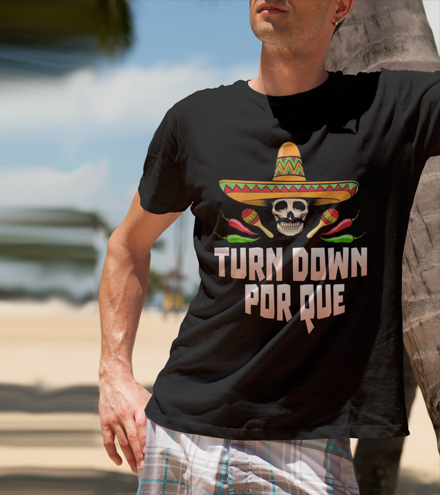 Sombrero Skull Turn Down Porque Cinco Maracas Peppers T-Shirt