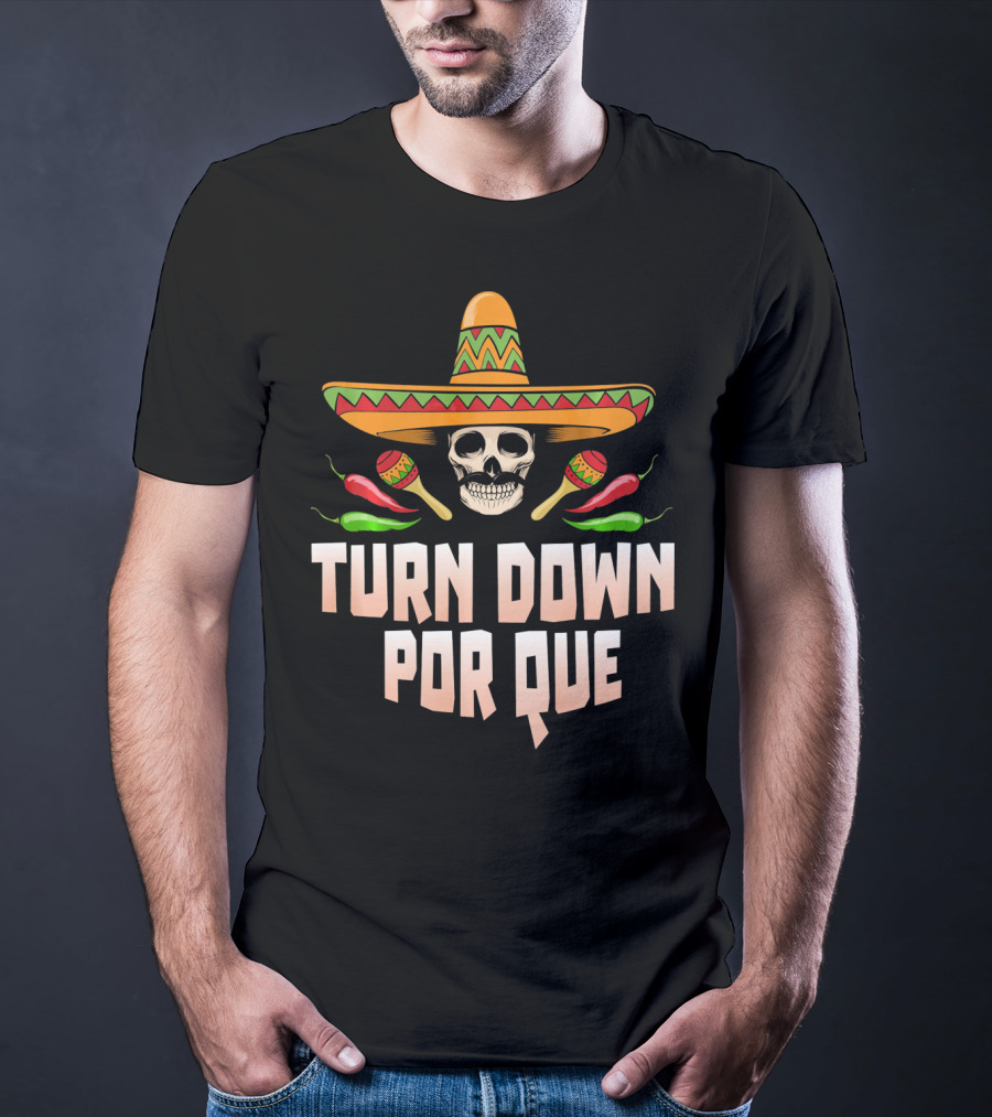 Sombrero Skull Turn Down Porque Cinco Maracas Peppers T-Shirt