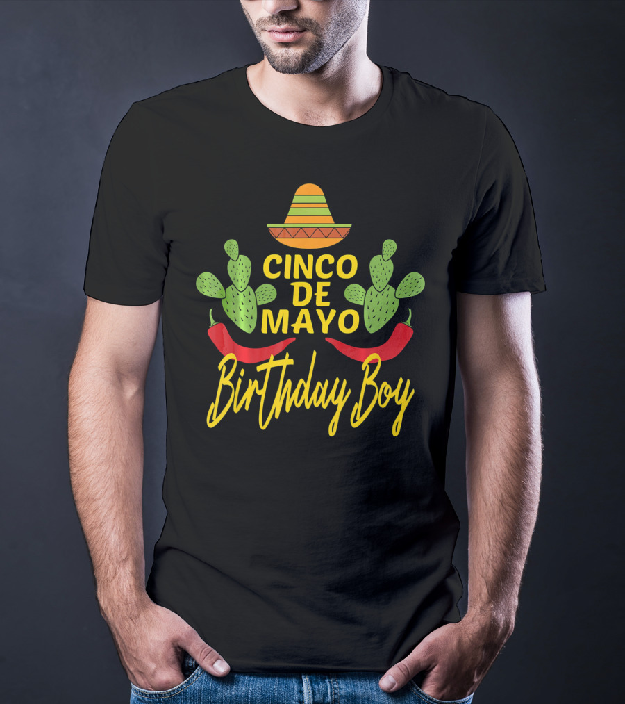 Cinco De Mayo Birthday Boy Sombrero Cactus Peppers T-Shirt