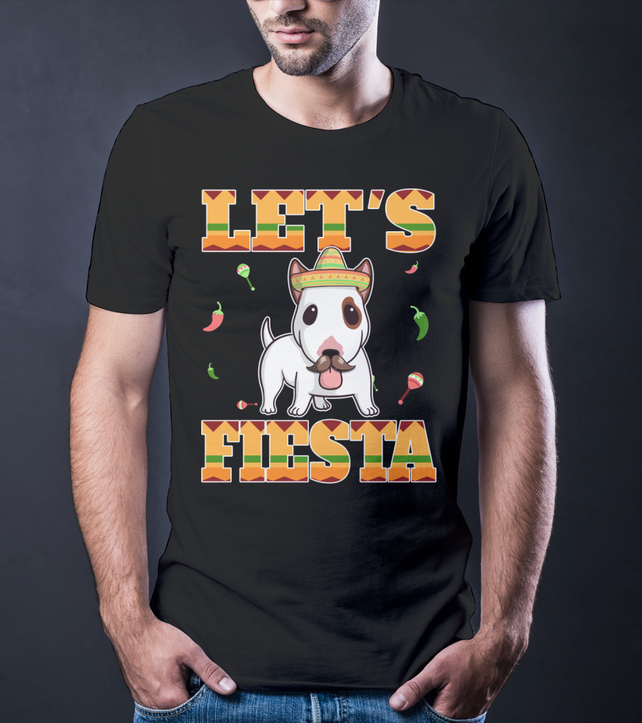 Let's Fiesta Bull Terrier Dog Cinco De Mayo T-Shirt