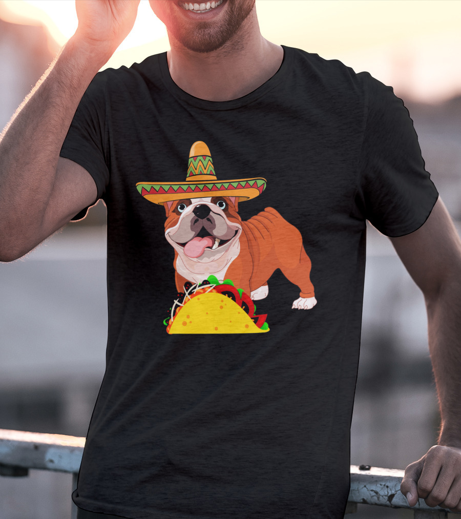 Funny Cinco De Mayo Bulldog Wear Sombrero Taco Fiesta T-Shirt