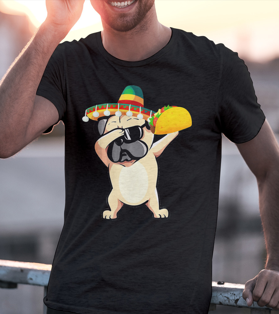 Cinco De Mayo Pug Dog Dabbing With Taco And Sombrero T-Shirt