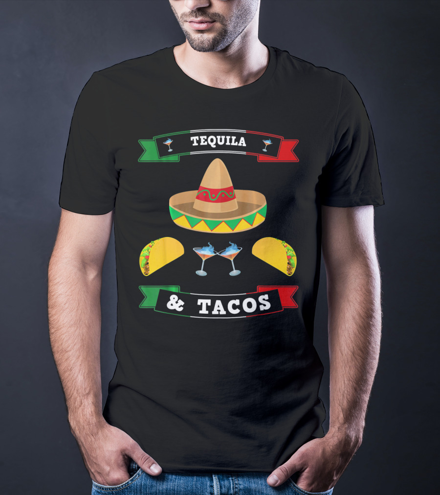 Tequila And Tacos Sombrero Margaritas Cinco De Mayo Mexi T-Shirt