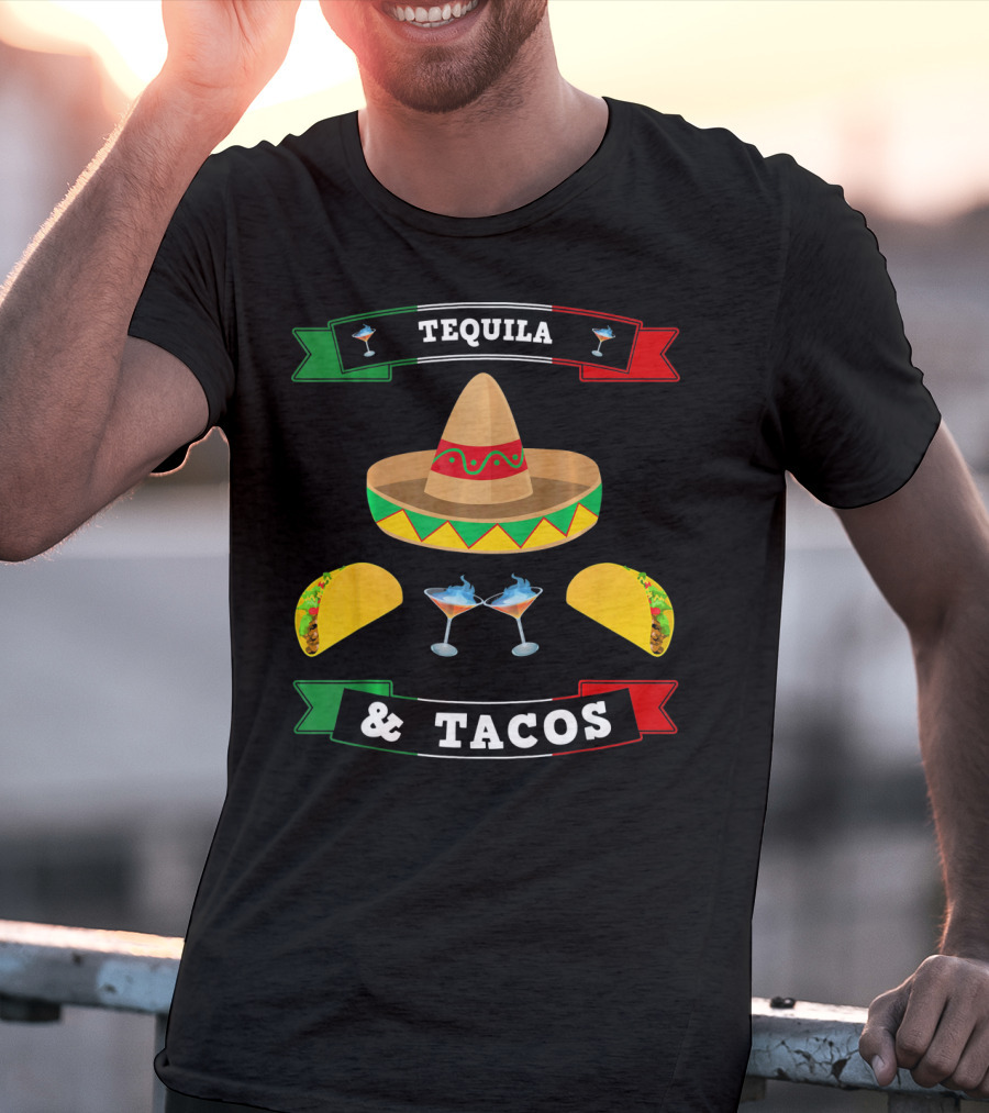 Tequila And Tacos Sombrero Margaritas Cinco De Mayo Mexi T-Shirt