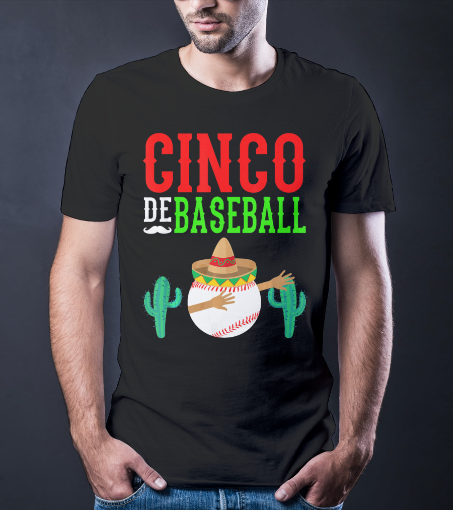 Cinco De Baseball Funny Dabbing Mex Sombrero Cactus T-Shirt