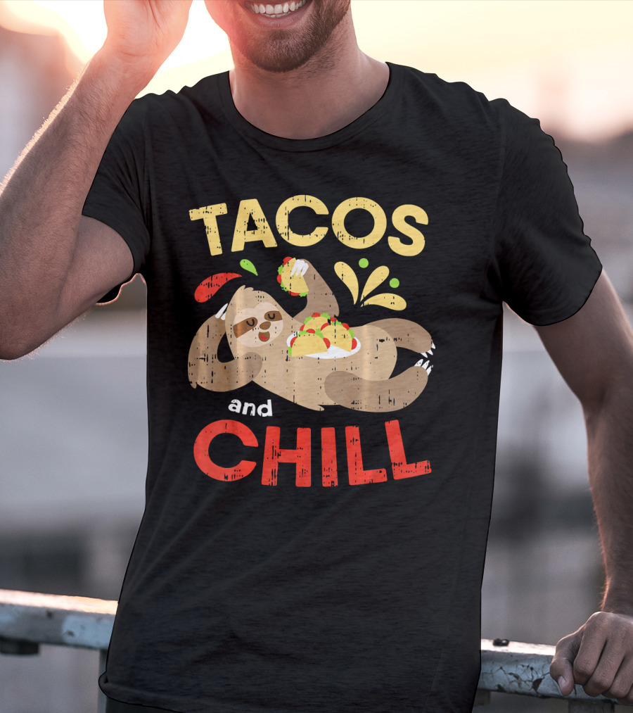 Tacos And Chill Sloth Funny Mexican Fiesta Vibes T-Shirt
