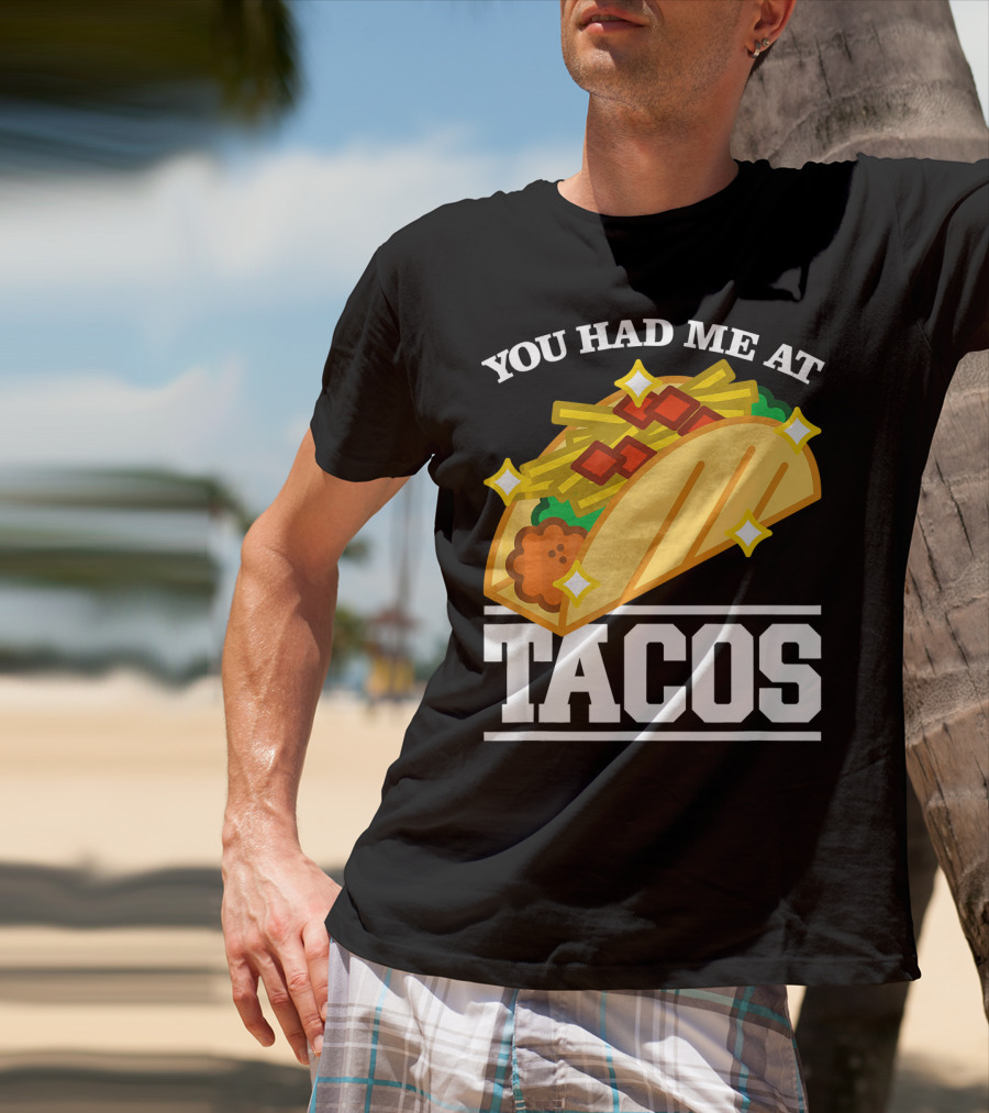 You Had Me At Tacos With Stars Cinco De Mayo T-Shirt
