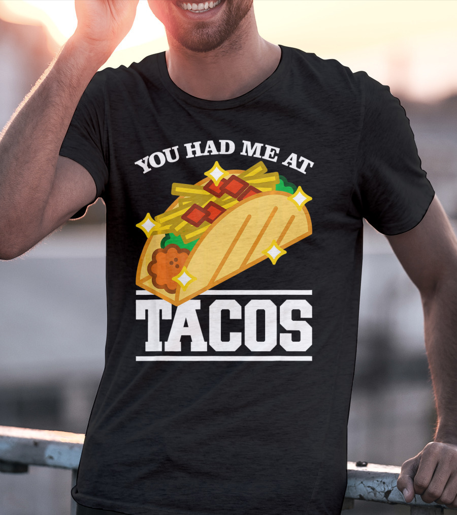 You Had Me At Tacos With Stars Cinco De Mayo T-Shirt