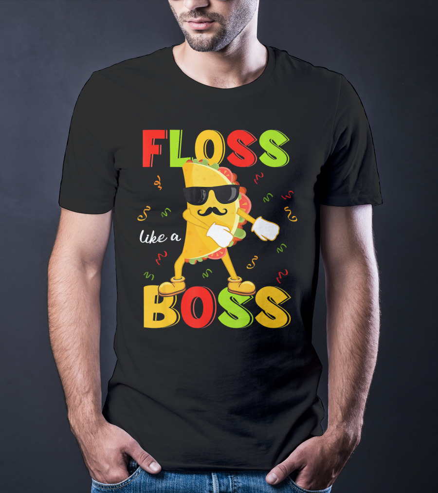 Floss Like A Boss Taco Cinco De Mayo Dance Party T-Shirt