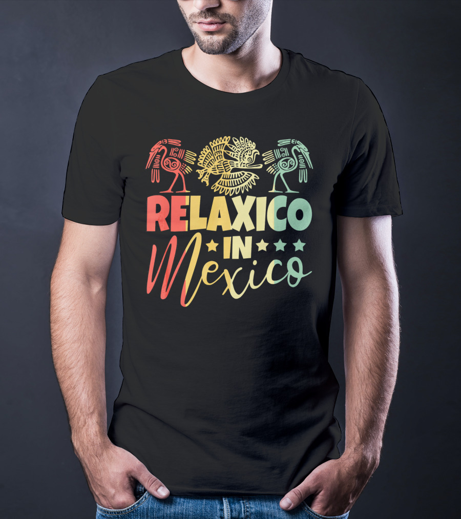RELAXICO IN MEXICO Colorful Aztec-Inspired Celebration T-Shirt