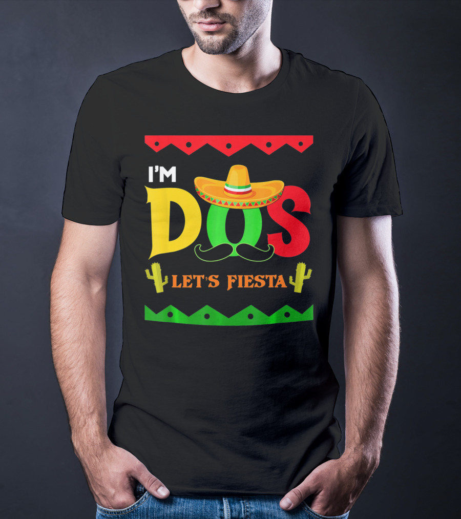 I'm Dos Let's Fiesta Sombrero Cactus Cinco De Mayo T-Shirt