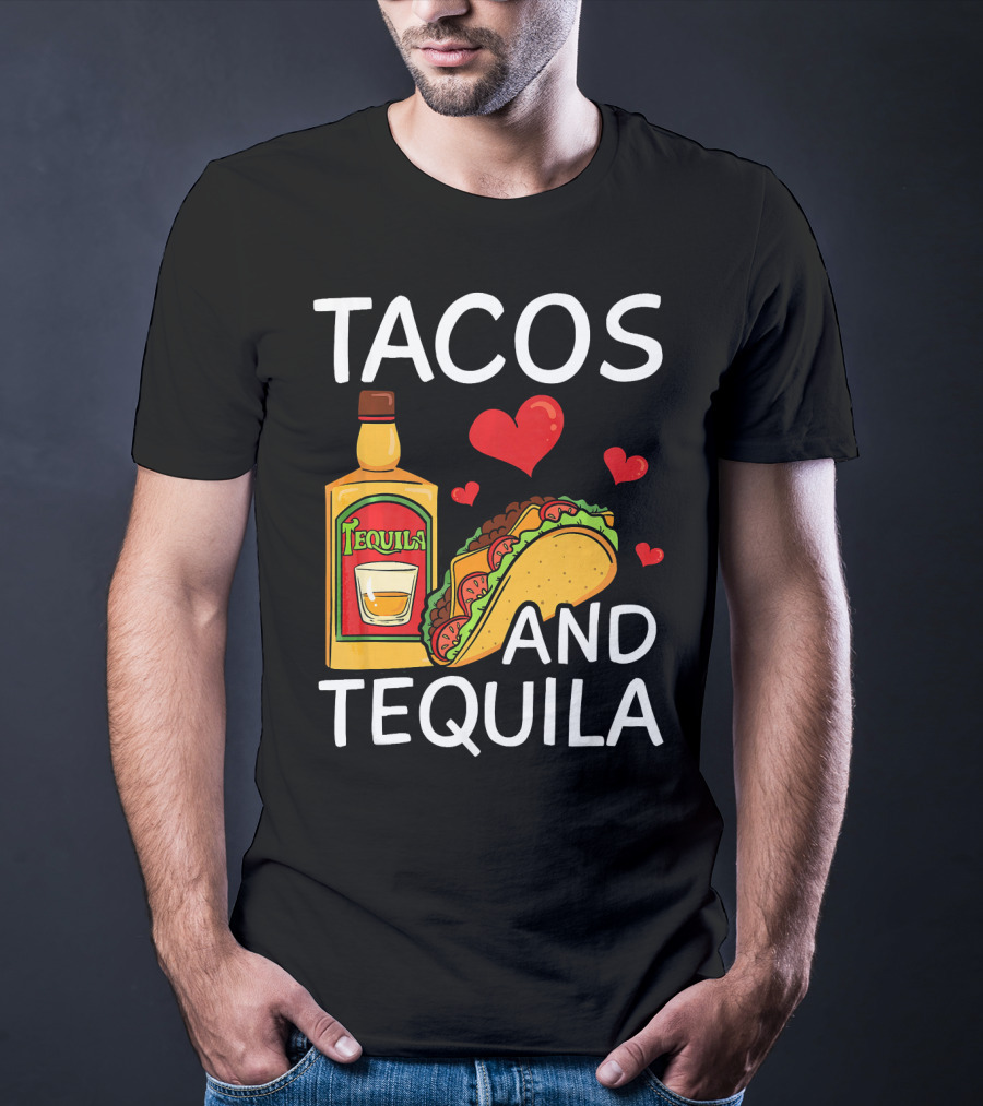 Tacos And Tequila Love Cinco De Mayo Me T-Shirt
