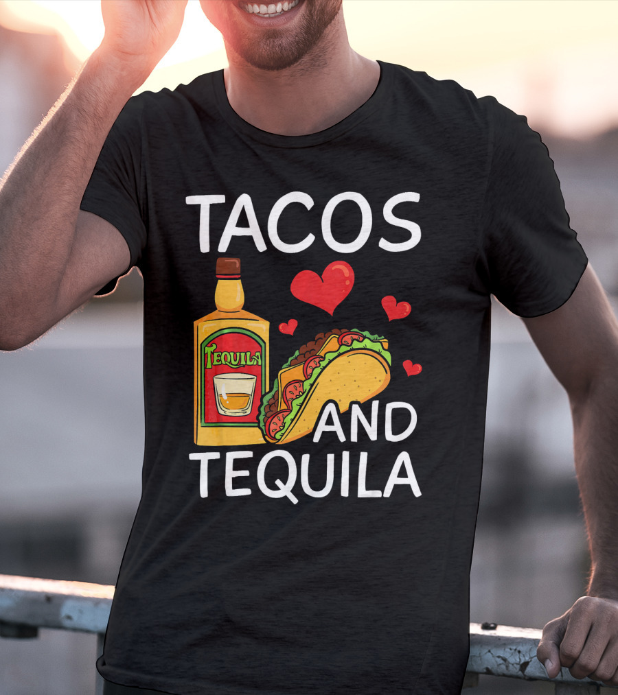 Tacos And Tequila Love Cinco De Mayo Me T-Shirt