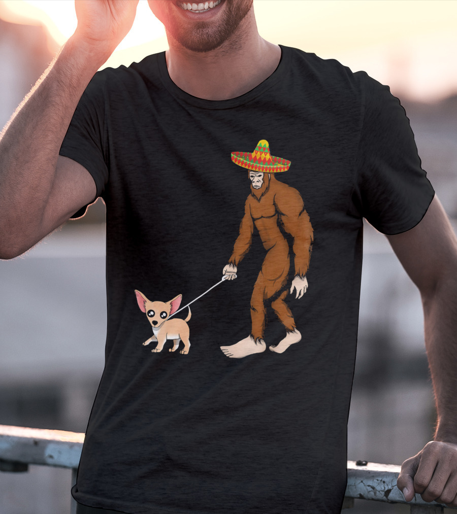 Bigfoot Sombrero And Chihuahua T-Shirt