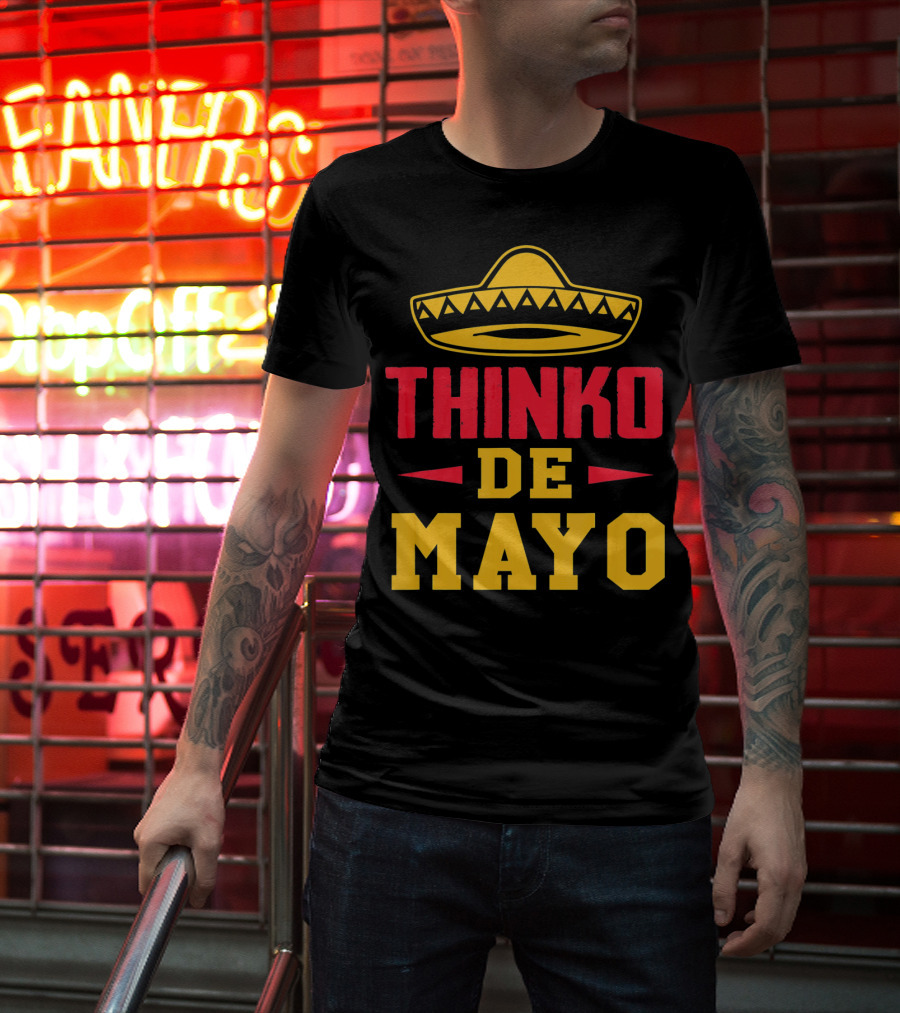 Thinko De Mayo Funny Teacher Cinco De With Sombrero T-Shirt