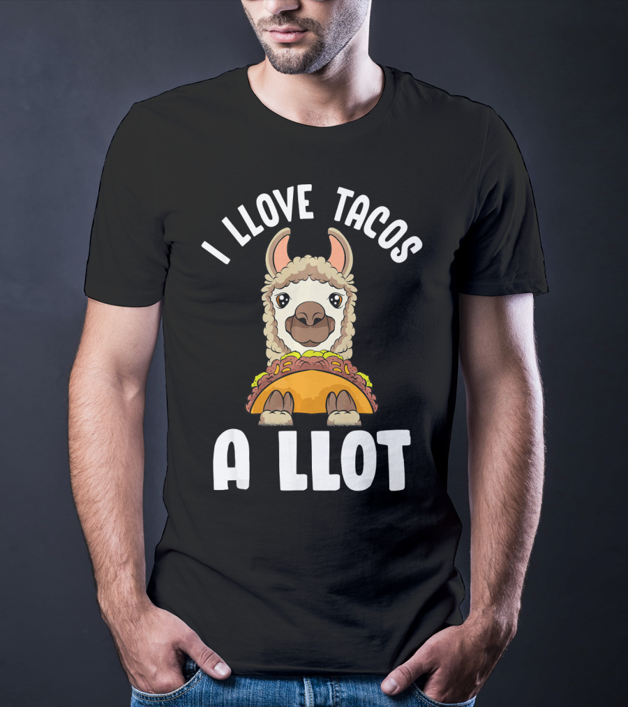 I Llove Tacos A Llot Taco Llama Cinco De Mayo Fun T-Shirt
