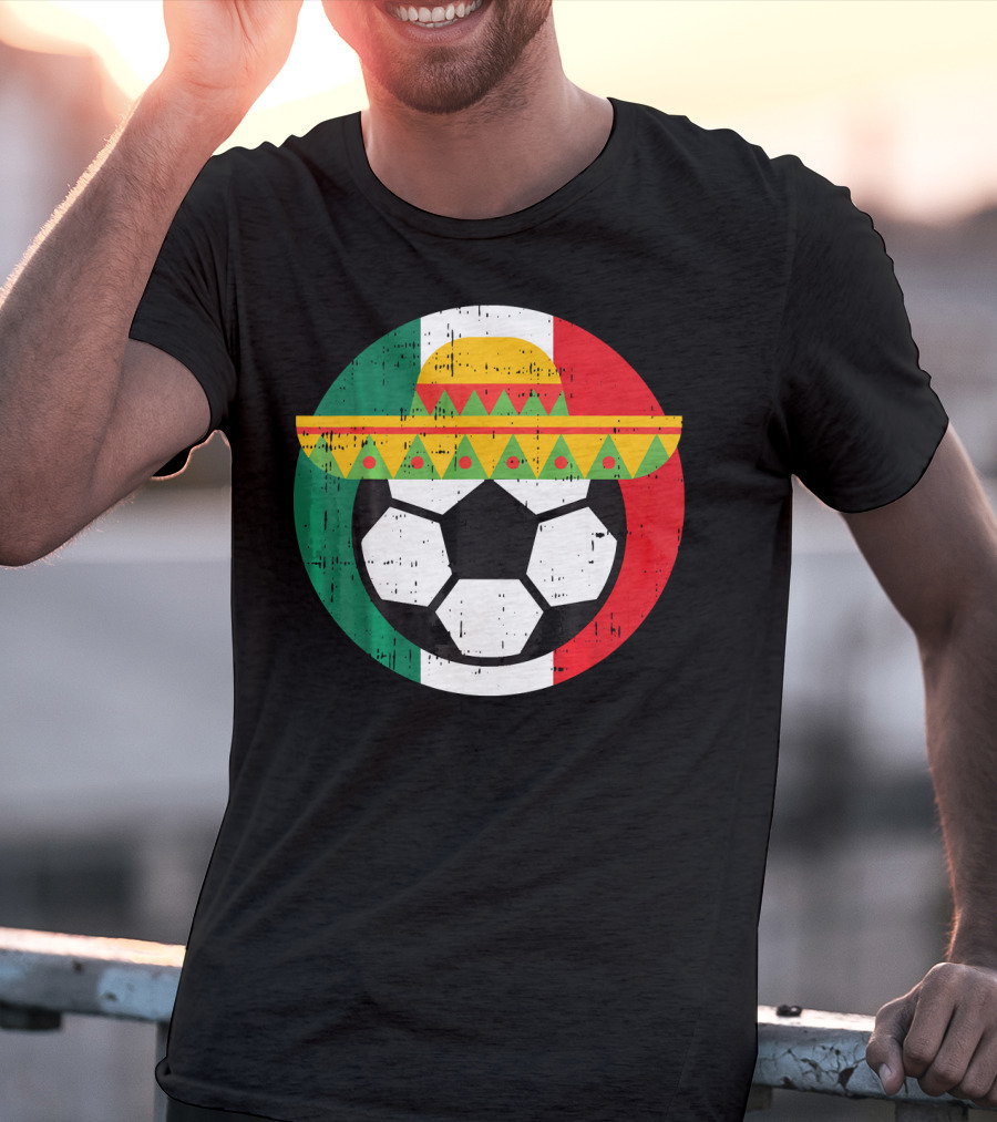 Mexico Soccer Ball Funny Mexican Cinco Sombrero Flag T-Shirt