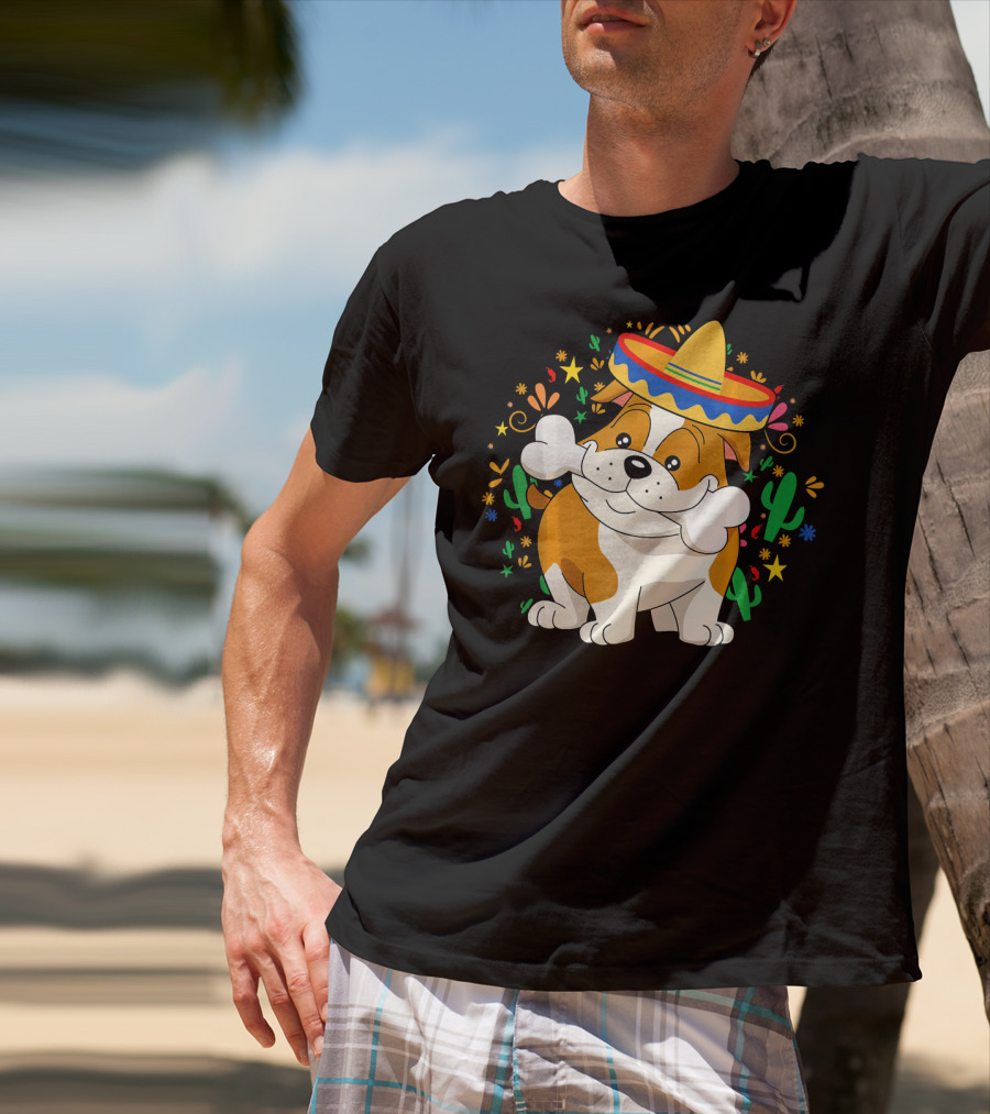 Bulldog Puppy In Sombrero With Bone And Cactus Cinco De Mayo T-Shirt