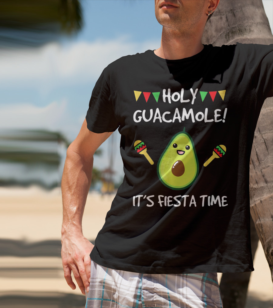 Holy Guacamole It's Fiesta Time T-Shirt