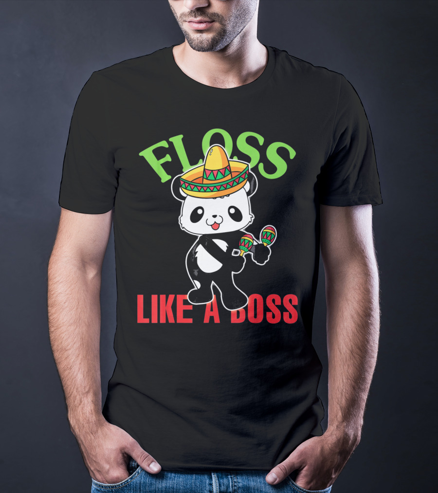 Floss Like A Boss Sombrero Panda Maracas T-Shirt