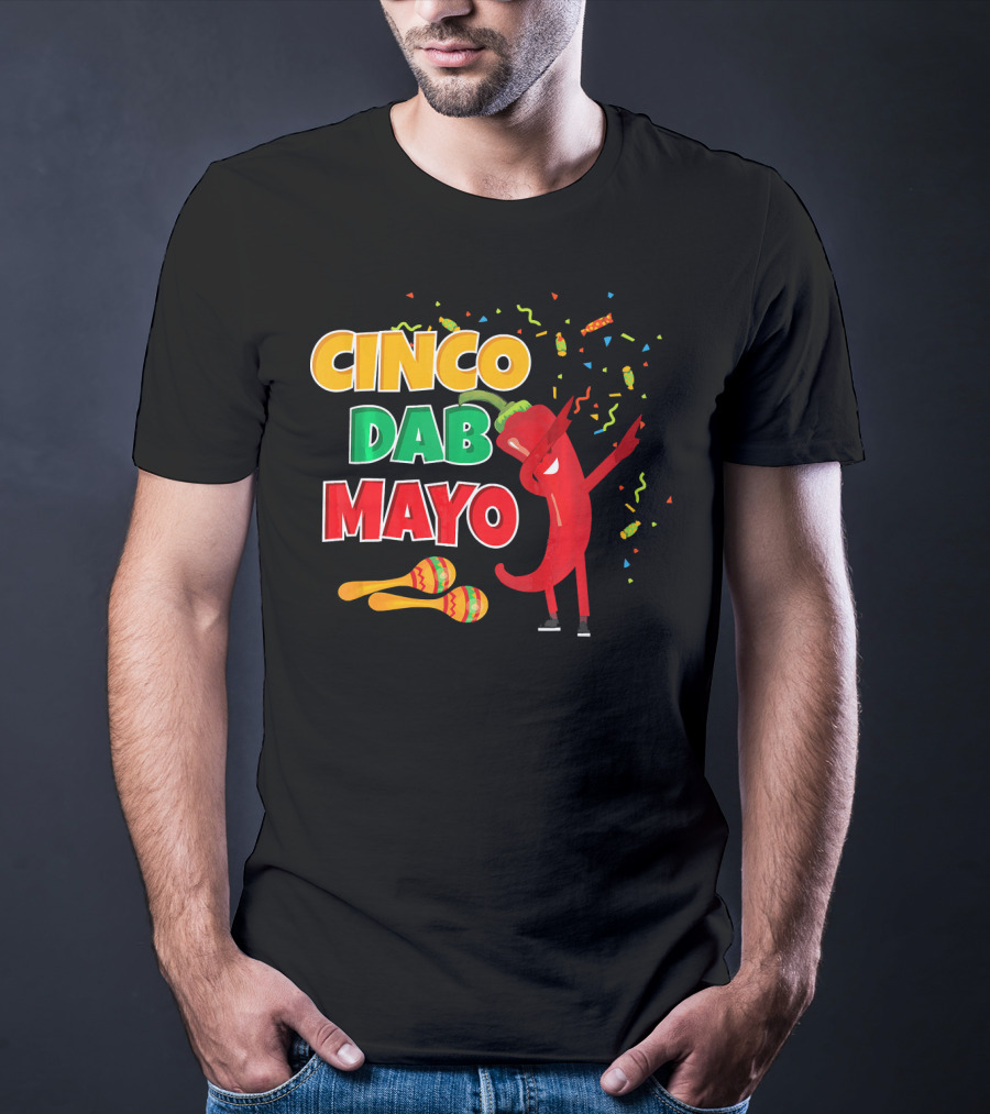 Cinco Dab Mayo Pepper Celebration Maracas Fiesta T-Shirt