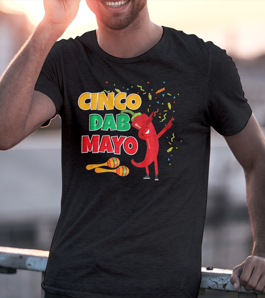 Cinco Dab Mayo Pepper Celebration Maracas Fiesta T-Shirt