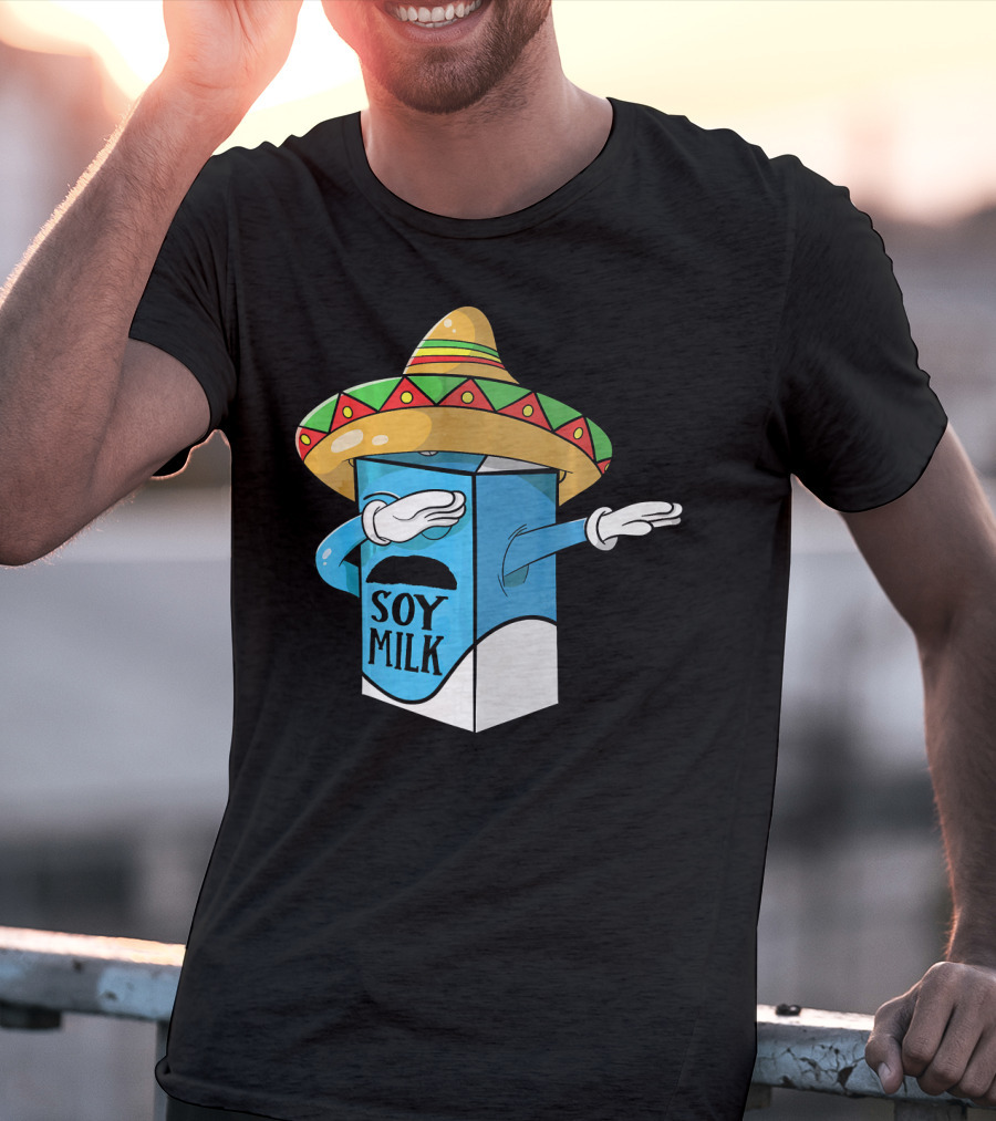 Cinco De Mayo Soy Milk Sombrero Humor T-Shirt