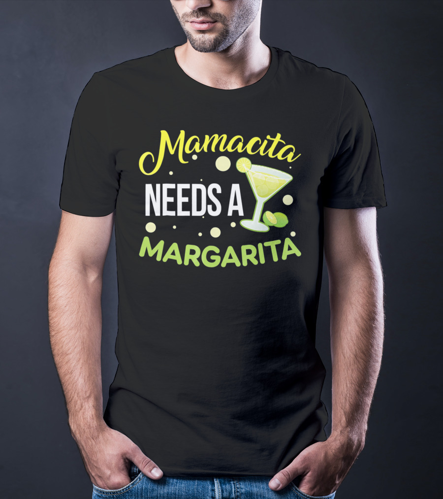 Mamacita Needs A Margarita With Lime Cocktail Fun Cinco T-Shirt