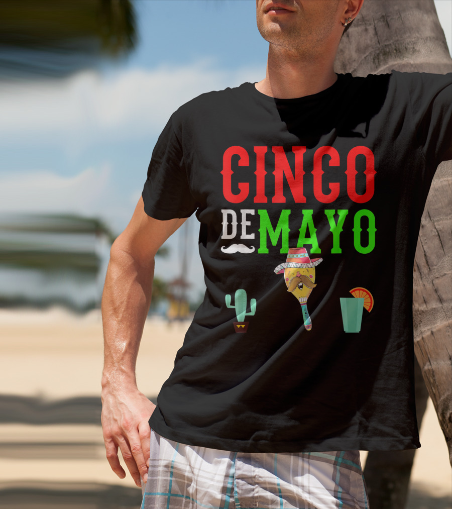 Cinco De Mayo Funny Maraca Man With Cactus And Drink T-Shirt