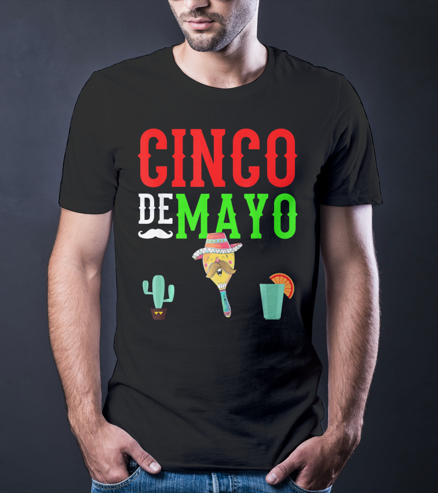 Cinco De Mayo Funny Maraca Man With Cactus And Drink T-Shirt