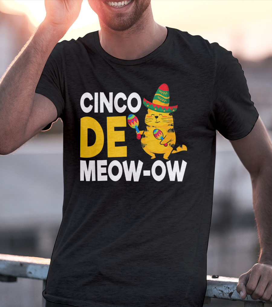 Cinco De Mayo Cat Sombrero Maracas Meow-Ow T-Shirt