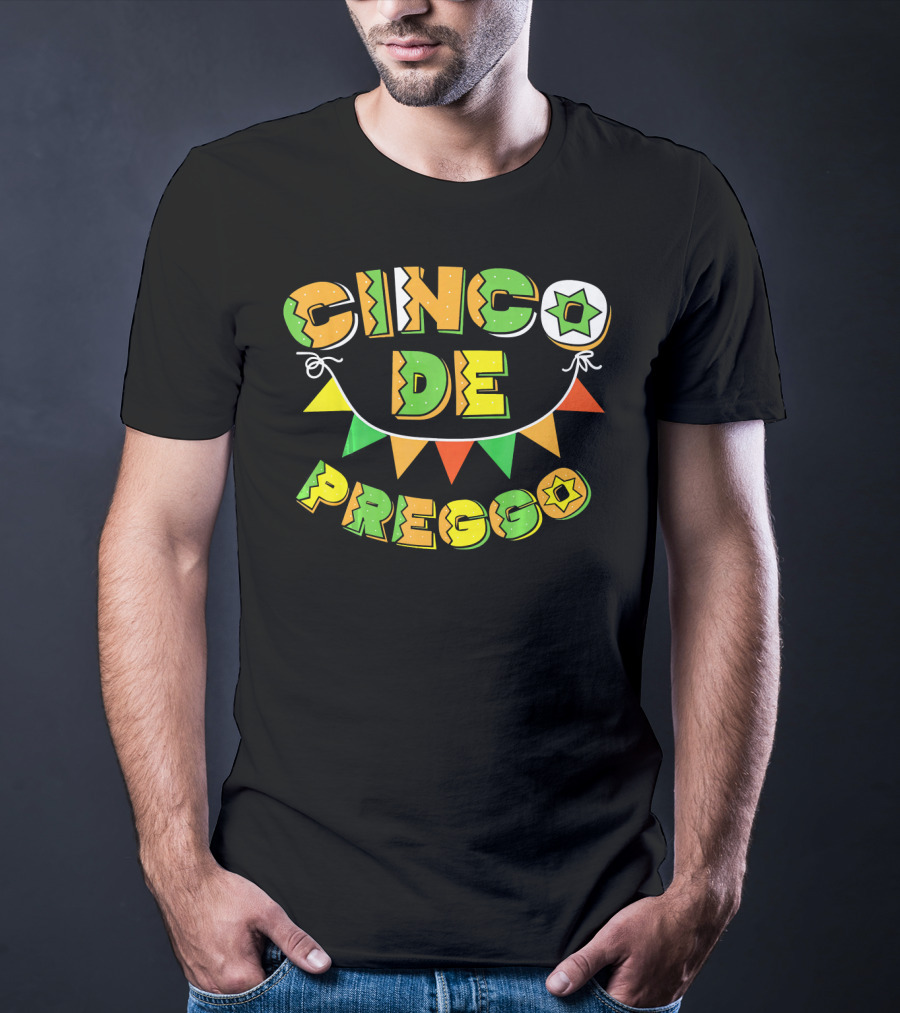 Cinco De Preggo Mayo Funny Pregnancy T-Shirt