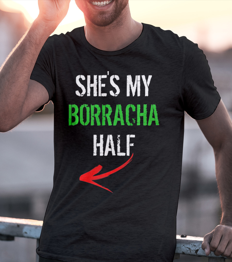 Cinco De Mayo Men Funny She's My Borracha Half T-Shirt