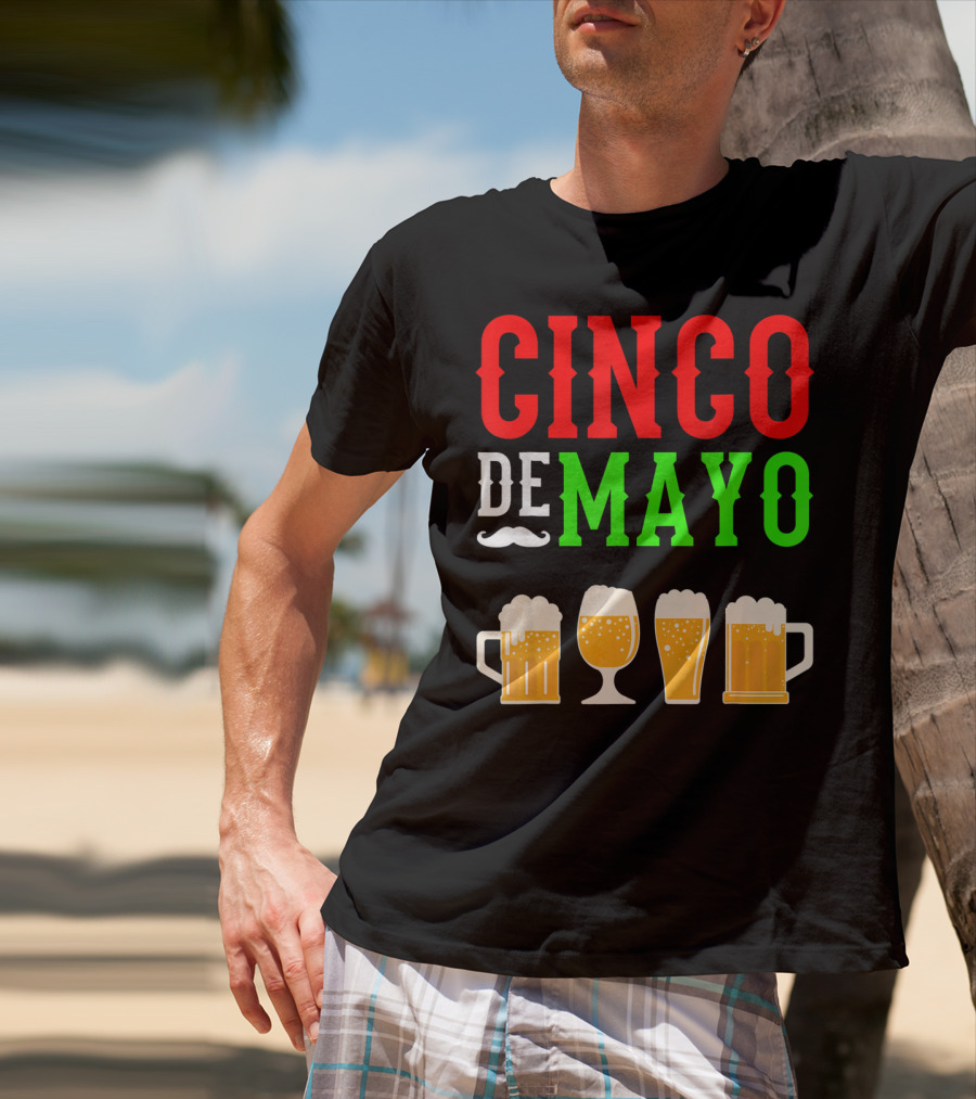 Cinco De Mayo Beer Glasses Funny Mexico T-Shirt