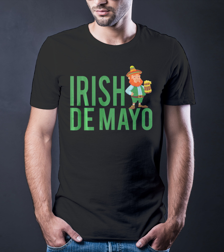 Irish Cinco De Mayo St Patricks Day T-Shirt