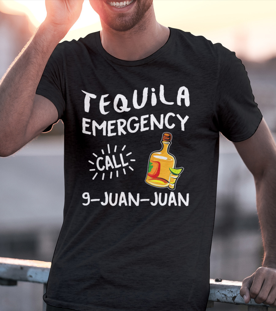 Tequila Emergency Call 9 Juan Juan With Bottle And Lime T-Shirt
