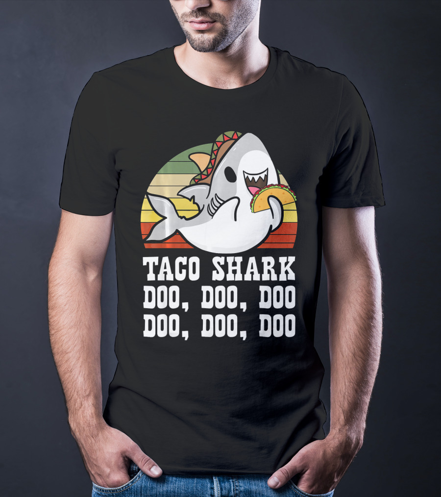 Taco Shark Doo Doo Doo Doo Doo Doo Mexican Cinco Lover T-Shirt