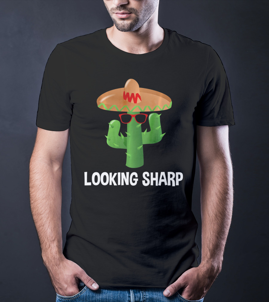 Looking Sharp Cactus Wearing Sombrero And Sunglasses T-Shirt